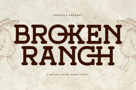 Broken Ranch: A Serif Font That Elevates Your Brand
