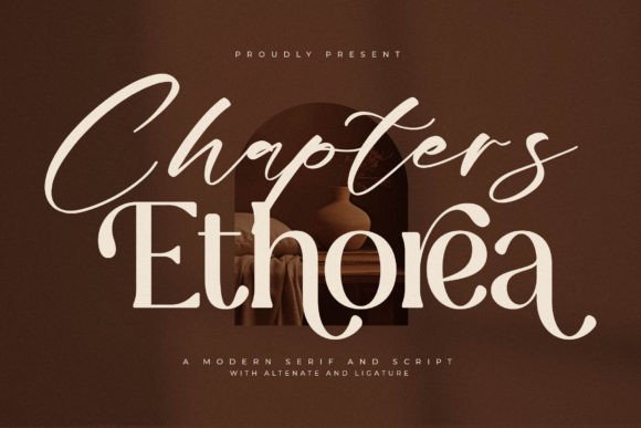 Chapters Ethorea: A Serif Font That Elevates Digital Branding