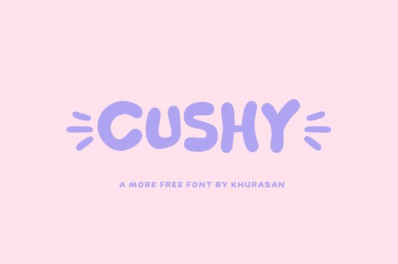 Cushy: A Warm, Approachable Display Font