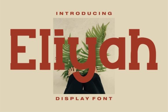 Eliyah: A Bold Serif Font That Elevates Your Brand