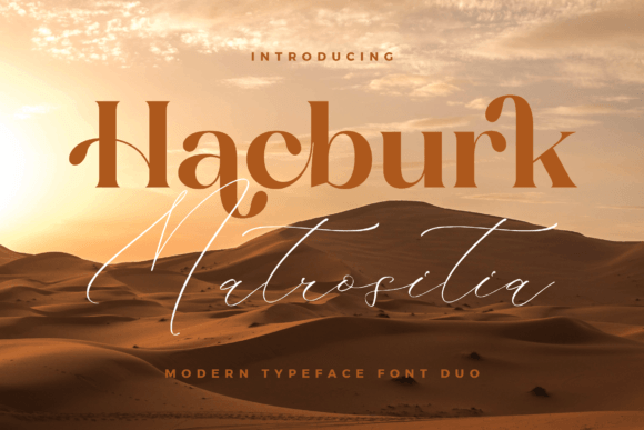 Hacburk Matrositia: A Serif Font Duo That Elevates Digital Branding