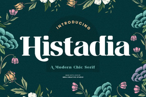 Histadia: A Modern Serif Typeface That Feels Like It Belongs