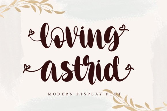 Loving Astrid: A Sweet, Classy Script Font for Handmade Brands