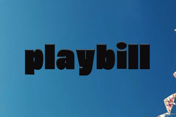 Playbill: A Condensed Sans Serif Font That Commands Attention