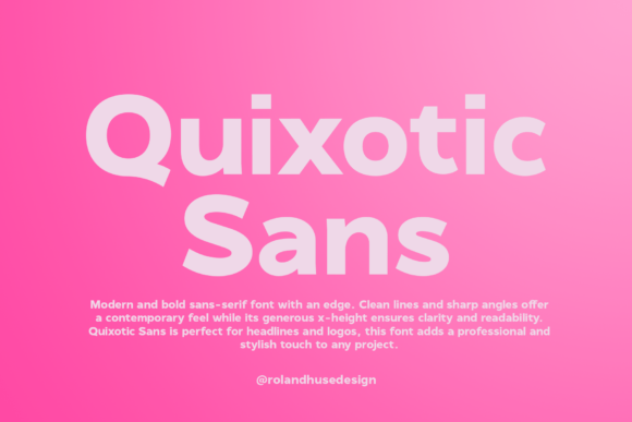 Quixotic Sans: A Bold, Readable Sans Serif for Editorial Design